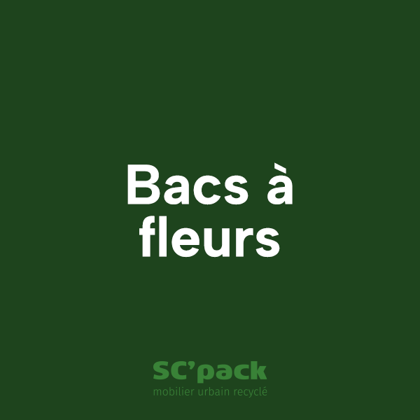 Bacs à fleurs